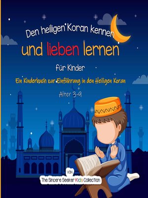 cover image of Den heiligen Koran kennen und lieben lernen